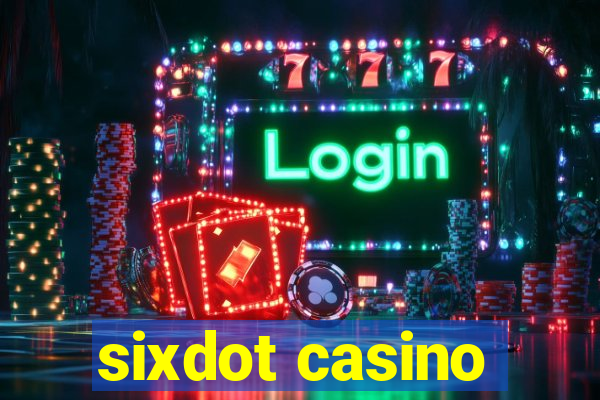 sixdot casino